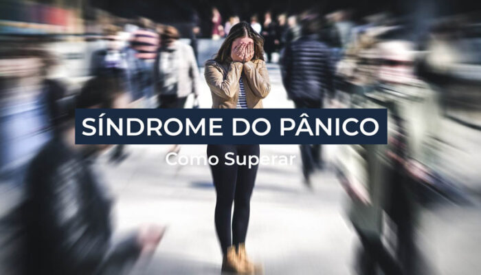 Síndrome do Pânico - Como Superar - Rafael Frade